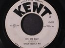 CHUCK 'TEQUILA' RIO: Bye Bye Baby / No Matter What You Do 45 (very scarce, play