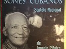SEPTETO NACIONAL DE IGNACIO PINERO Sones Cubanos OG CUBAN PRESSING Latin Son
