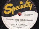 78-BLUES-PERCY MAYFIELD-DIGGIN' THE MOONGLOW/PLEASE BELIEVE ME on SPECIALTY-