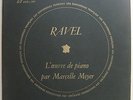 Double LP Marcelle MEYER : Ravel piano works.. / Discophiles Français DF 100-101
