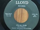 Northern Soul Funk 45 FRANK WILLIAMS ROCKETEERS It's All Over LLOYD