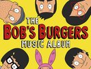Bob's Burgers Soundtrack - The Bob's Burgers Music Album DL 3 LP + 7