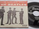 THE BEATLES 45: She Loves You / I'll Get You - SWAN (Don’t Drop Out) Reco Art