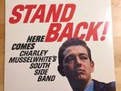 Stand Back  Here Comes Charley Musselwhite's Southside Band (SEALED RSD, Vinyl)
