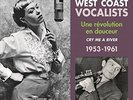 WEST COAST VOCALISTS Une Revolution en Douceur 1953-1961 Chet Baker Mel Torme