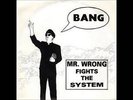 Mr Wrong Fights The System 7