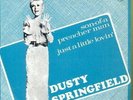 DUSTY SPRINGFIELD 45 TOURS BELGIQUE JUST A LITTLE LOVIN+