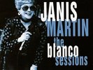 Janis Martin / The Blanco Sessions - Vinyl LP + Download