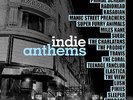 INDIE ANTHEMS Compilation DOUBLE LP Vinyl 180gm NEW 2017