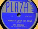 Bill Grammar I Almost Lost My Mind 78 NM Rare Plaza Folk Country Western Blues