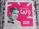 BOBBY CAPO ENCORES ‘SEDIENTO DE AMOR’ 10” LP BOLERO