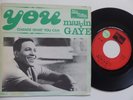 MARVIN GAYE You / Change what you can FT 119 TAMLA FRANCE  rrr
