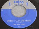 HOWLIN' WOLF Smoke Stack Lightning (1956 US 45) CHESS 1618, Blues, LISTEN MP3