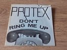 Protex 'Don't Ring Me Up' 7