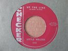 LITTLE WALTER - UP THE LINE / SOUTHERN FEELING - U.S. 45