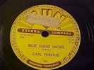 Carl Perkins - Blue Suede Shoes / Honey Don't - GREAT AUDIO - Sun 234