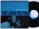 BIG JOHN PATTON The Way I Feel BLUE NOTE LP mono NY USA