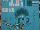 THE J.B.'S USE ME/EVERYBODY PLAYS THE FOOL RARE FRENCH SP POLYDOR 1972