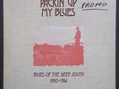 LP Various ?– Packin' Up My Blues; Blues Of The Deep South (1950-1961) Muskadine