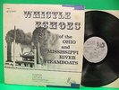 Whistle Echoes Of The Ohio Mississippi River Steamboats Vol 1 1965 Master 312-7