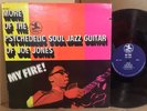 Joe Jones More Of The Psychedelic Soul Jazz Guitar My Fire NM PRESTIGE  556 
