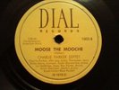 CHARLIE PARKER, MILES DAVIS, Moose The Mooche & Yardbird Suite, Dial 1003, '46