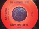 The Grateful Dead Stealin' + Don't Ease Me In ORIGINAL Scorpio 45
