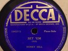HONEY HILL DECCA 7604 BLUES 78 RPM E+ PIANO SOLOS