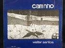 WALTER SANTOS - CAMINHO - HERMETO PASCHOAL QUARTETO NOVO JAZZ BOSSA BRAZIL LP ?