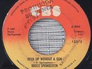 BRUCE SPRINGSTEEN - Hungry Heart / Held Up With A Gun - COSTA RICA PROMO 45