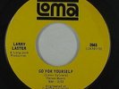 Northern Soul 45 - Larry Laster - Go For Yourself - Loma - VG+ mp3