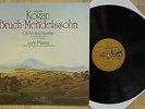 R99 LEONID KOGAN BRUCH & MENDELSSOHN VIOLIN CONCERTOS EURODISC ED1 STEREO
