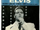 Elvis RCA 74-0130  How Great Thou Art/His Hand in Mine & PS