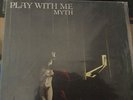rare BOOGIE funk 80s - Myth ?– Play With Me