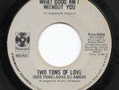 Latin Soul 45 TWO TONS OF LOVE What Good Am I Without You/Soy Nada Yo Sin Ti mp3