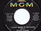 Northern Soul 45 SPYDER TURNER I Can't Make It Anymore/Don't Hold Back MGM NM