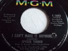 SPYDER TURNER   I CAN'T MAKE IT ANYMORE ** US MGM 45
