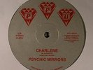 PSYCHIC MIRRORS - Charlene - Vinyl (12