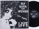 SLY SLICK & WICKED Get Down Live BAD BOY'S LP gatefold