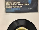 6E1 THE ROLLING STONES LET'S SPEND THE NIGHT TOGETHER RUBY TUESDAY - 45 RECORD