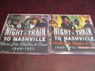 NIGHT TRAIN TO NASHVILLE 1945 - 1970 VOLUME ONE&TWO MUSIC CITY RHYTHM&BLUES SET