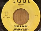 JOHNNY WEST r&b soul popcorn 45 Tears Baby / It Ain't Love   Soul