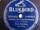 Pre War Country 78 - DIXIE RAMBLERS I Wonder What's The Matter BLUEBIRD 8978