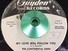 THE CONTINENTAL GEMS - My Love Will Follow You - Guyden Promo Rare Doo Wop HEAR
