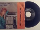 SPRINGFIELDS LITTLE BY LITTLE DUSTY SPRINGFIELD VERY RARE ITALY 7