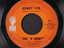 HONEY LTD.: Silk N Honey / Eli's Coming 45 (scuffed disc plays well, slight la