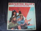 Matching Mole's Little Red Record 1972 CBS Original Vinyl