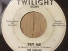 SYL JOHNSON northern soul funk 45 Try My / Come On Sock It To Me   Twilight DJ