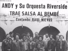 TRAE SALSA AL BEMBE - ANDY Y SU ORQUESTA RIVERSIDE