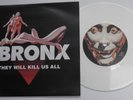 The Bronx-They Will Kill Us-UK Wichita WHITE VINYL 7